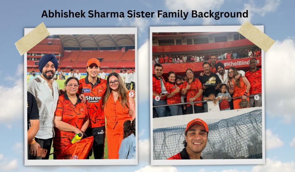 Abhishek Sharma Sister Family Background