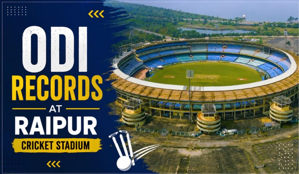 ODI Records at Raipur Cricket Stadium