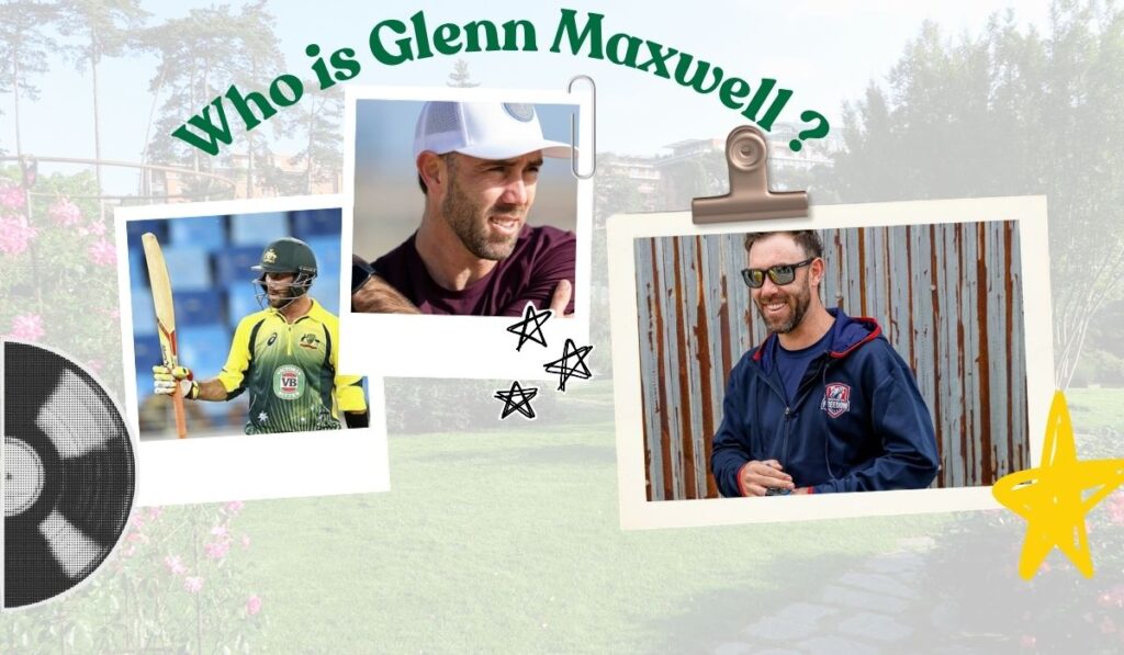 Who is Glenn Maxwell