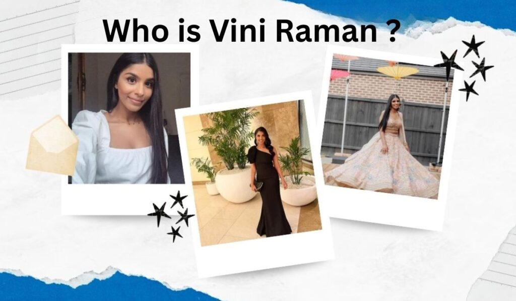 Who is Vini Raman